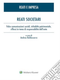 Reati societari. E-book. Formato PDF ebook di Andrea Baldassarro