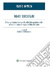 Reati societari. E-book. Formato PDF ebook