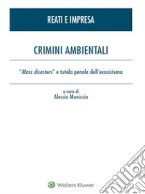 Crimini ambientali. E-book. Formato PDF ebook di Alessia Maniccia