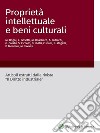 Proprietà  intellettuale e beni culturali. E-book. Formato PDF ebook di M. Bogni L. Bosotti M. Bosshard A. Buticchi G. Calabi S. Ciccolo D. d’Atri C. Galli S. Magelli P. Montero M. Tavassi