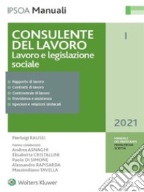 Consulente del lavoro - Lavoro e legislazione sociale. E-book. Formato PDF ebook di Pierluigi Rausei