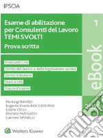 Esame di abilitazione per consulenti del lavoro - temi svolti. E-book. Formato PDF ebook