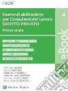 Esame di abilitazione per consulenti del lavoro - diritto privato. E-book. Formato PDF ebook