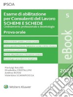 Esame di abilitazione per Consulenti del Lavoro SCHEMI E SCHEDE. E-book. Formato PDF