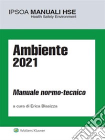 Ambiente 2021. E-book. Formato PDF ebook di Erica Blasizza