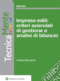 Imprese edili: criteri aziendali di gestione e analisi di bilancio. E-book. Formato PDF ebook