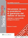 Sicurezza lavoro: la posizione di garanzia del datore di lavoro. E-book. Formato PDF ebook di Roberto Codebo'