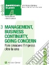 Management, business continuity, going concern. E-book. Formato PDF ebook di Pierluigi RauseiMarco Barbizzi