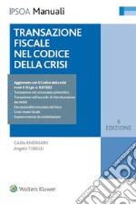 Transazione fiscale nel codice della crisi. E-book. Formato PDF ebook