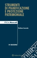 Strumenti di pianificazione e protezione patrimoniale. E-book. Formato EPUB ebook