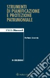 Strumenti di pianificazione e protezione patrimoniale. E-book. Formato EPUB ebook