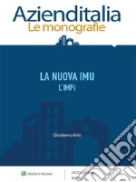 La nuova IMU. L&apos;IMPi. E-book. Formato PDF ebook