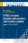 Il PIAO e la nuova disciplina anticorruzione nelle strutture sanitarie. E-book. Formato PDF ebook di Rossana Turturiello