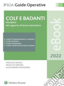 Colf e badanti. E-book. Formato PDF ebook di PIERLUIGI RAUSEI, PAOLO DI SIMONE, ALESSANDRO RAPISARDA