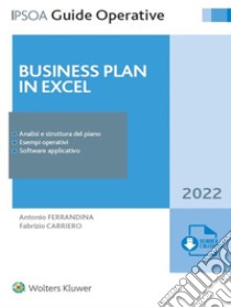 Business plan in excel. E-book. Formato PDF ebook di Antonio Ferrandina, Fabrizio Carriero