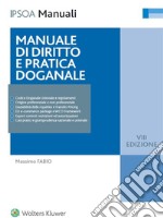 Manuale di diritto e pratica doganale. E-book. Formato PDF ebook