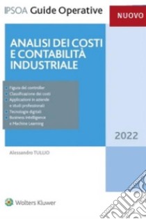 Analisi dei costi e contabilità industriale. E-book. Formato EPUB ebook di Tullio Alessandro