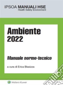 Ambiente 2022. E-book. Formato PDF ebook di Erica Blasizza