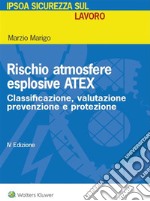 Rischio atmosfere esplosive Atex. E-book. Formato PDF ebook