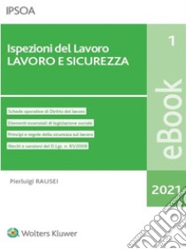 Ispezioni del lavoro - lavoro e sicurezza. E-book. Formato PDF ebook di Pierluigi Rausei