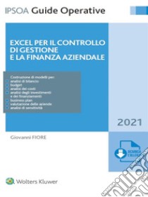 Excel per il controllo di gestione e la finanza aziendale. E-book. Formato PDF ebook di Giovanni Fiore