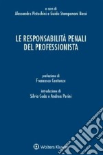 Le responsabilità penali del professionista. E-book. Formato PDF ebook