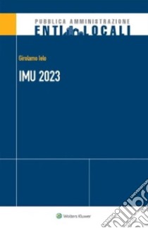 IMU 2023. E-book. Formato PDF ebook di Girolamo Ielo