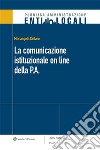 La comunicazione istituzionale on line della P.A.. E-book. Formato PDF ebook di Mariangela Cistaro