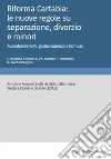 Riforma Cartabia: le nuove regole su separazione, divorzio e minori. E-book. Formato PDF ebook di Claudio Cecchella