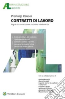 Contratti di lavoro. E-book. Formato PDF ebook di Pierluigi Rausei