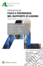 Fisco e previdenza nel rapporto di lavoro. E-book. Formato PDF ebook