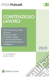 Contenzioso lavoro. E-book. Formato PDF ebook di Enrico Barraco