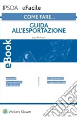 Guida all&apos;esportazione. E-book. Formato PDF ebook