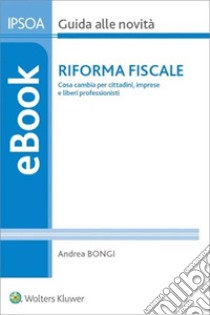 Riforma fiscale. E-book. Formato PDF ebook di Andrea bongi