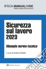 Sicurezza sul lavoro 2023. E-book. Formato PDF