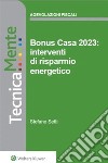 Bonus casa 2023: interventi di risparmio energetico. E-book. Formato PDF ebook