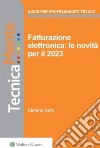 Fatturazione elettronica. Le novita&apos; per il 2023. E-book. Formato PDF ebook