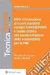 ESG: introduzione al nuovi standard europei ESRS/EFRAG e Guida pratica alla rendicontazione della sostenibilità per le PMI. E-book. Formato PDF ebook di Agata Matarazzo