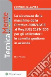 La sicurezza delle macchine dalla Direttiva 2006/42/CE al Reg.(UE) 2023/1230 per gli utilizzatori: la corretta gestione in azienda. E-book. Formato PDF ebook di Ugo Fonzar