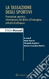 La tassazione degli sportivi. E-book. Formato EPUB ebook di Pierpaolo Angelucci