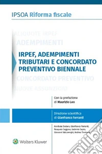 Irpef, adempimenti tributari e concordato preventivo biennale. E-book. Formato EPUB ebook