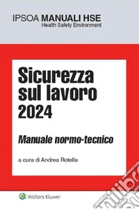 Sicurezza sul lavoro 2024. E-book. Formato PDF ebook