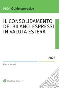 Il consolidamento dei bilanci espressi in valuta estera. E-book. Formato PDF ebook