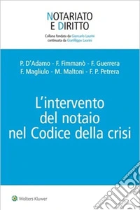 L'intervento del notaio nel Codice della crisi. E-book. Formato EPUB ebook