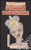 La sconosciuta del Musée de l'Homme. E-book. Formato EPUB ebook di Jacques Milliez