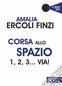 Corsa allo spazio 1, 2, 3... Via!. E-book. Formato EPUB ebook