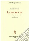Le mecaniche.: Edizione critica e saggio introduttivo di Romano Gatto.. E-book. Formato PDF ebook
