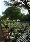 Giardini nell’Isola d’Elba.: Con la collaborazione di A. Contiero. Foto di A. Marchese. Introduzione di I. Pizzetti.. E-book. Formato PDF ebook