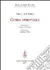 Guida spirituale.: Introduzione di Gabriele Perrotti, traduzione di Veronica Vitale.. E-book. Formato PDF ebook