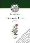 Il linguaggio dei fiori.: Traduzione di Giuseppina Garufi.. E-book. Formato PDF ebook